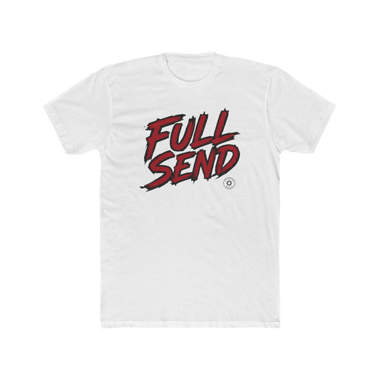 Full Send! For those that always go all in.