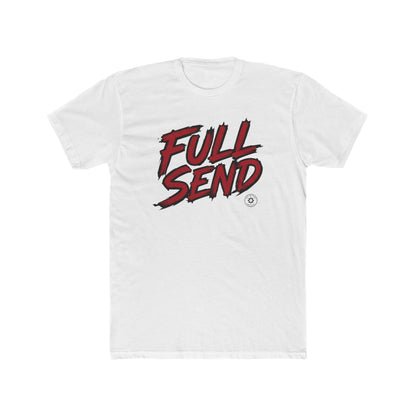 Full Send! For those that always go all in.