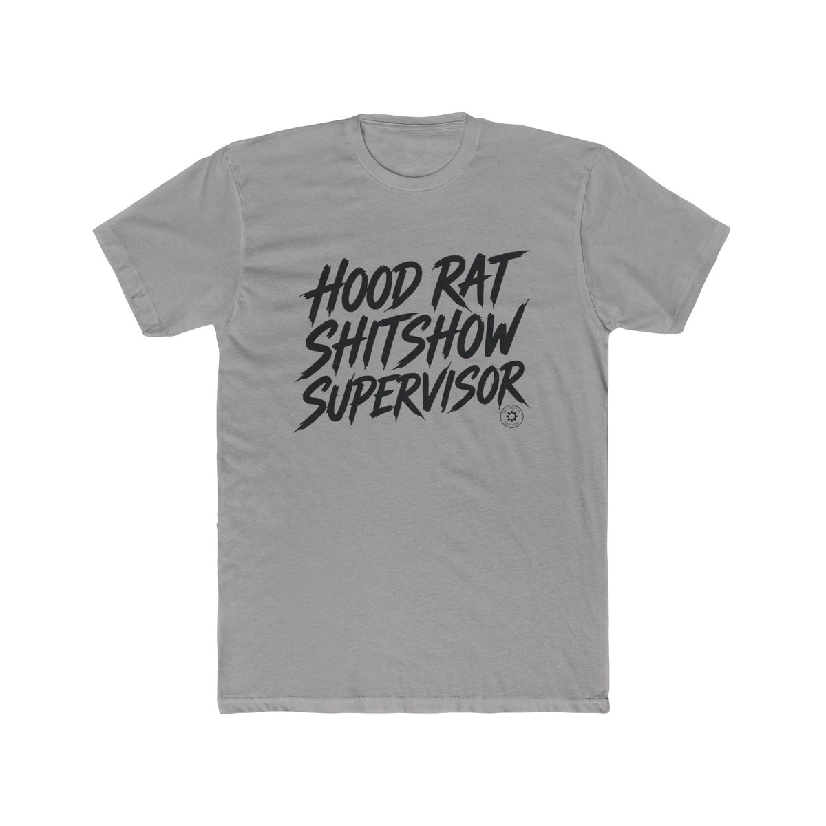 Hood Rat Shitshow Supervisor T-Shirt