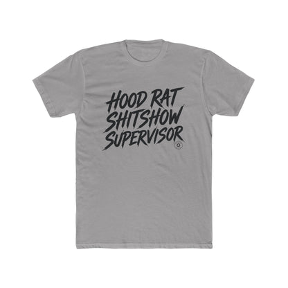 Hood Rat Shitshow Supervisor T-Shirt