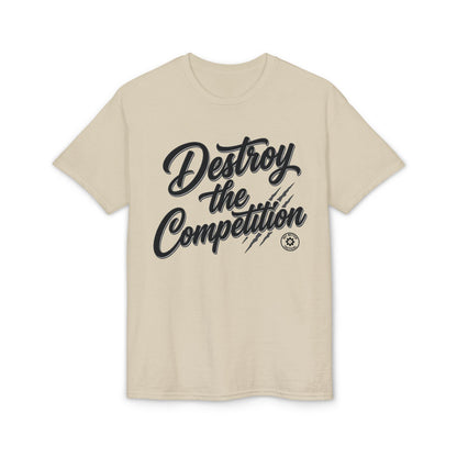 Destroy the Competition T-Shirt from Get Better Tactical