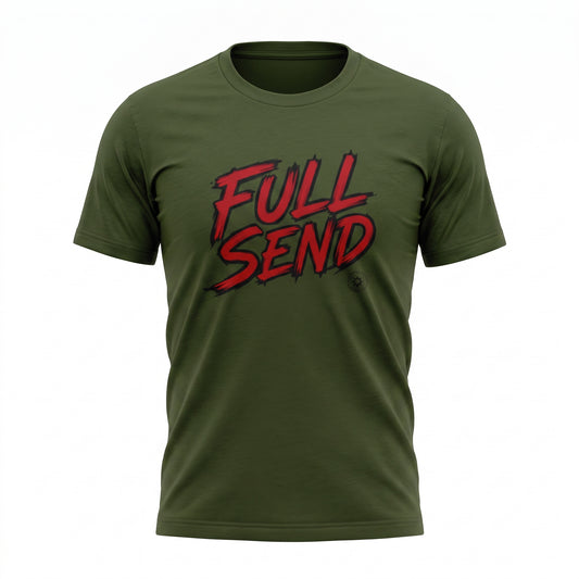 Full Send! For those that always go all in.