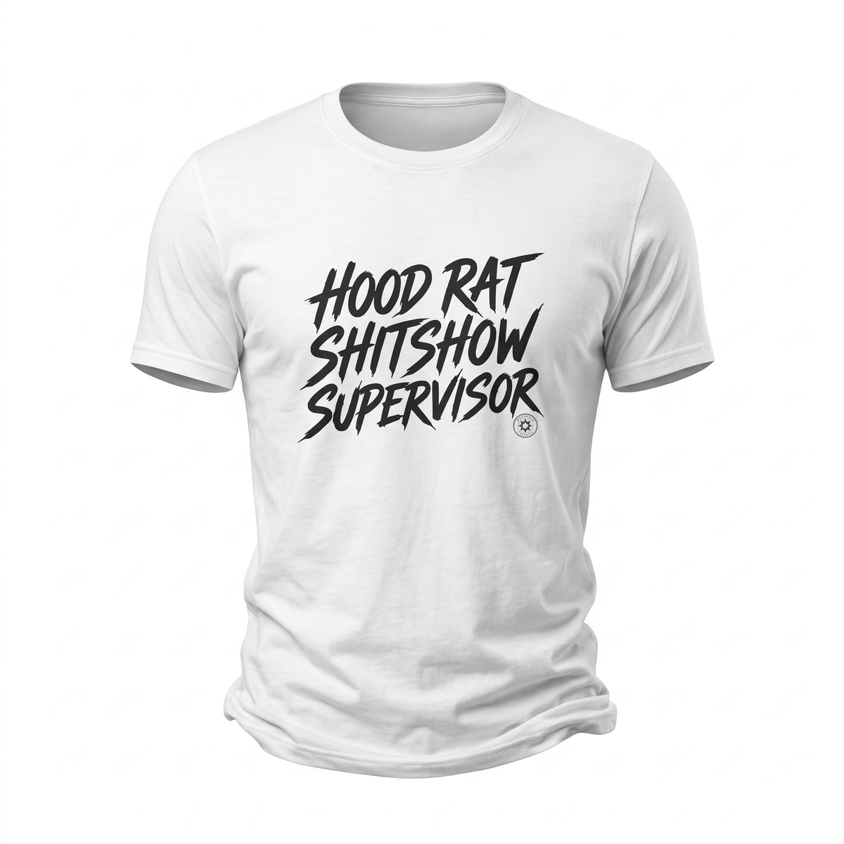 Hood Rat Shitshow Supervisor T-Shirt
