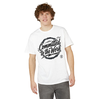Committed to the Work T-Shirt