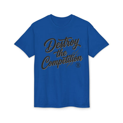 Destroy the Competition T-Shirt from Get Better Tactical