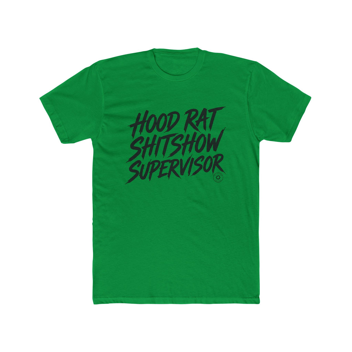 Hood Rat Shitshow Supervisor T-Shirt