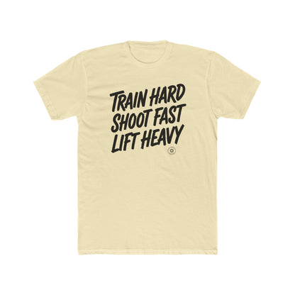 Train Hard, Shoot Fast, Lift Heavy Tee